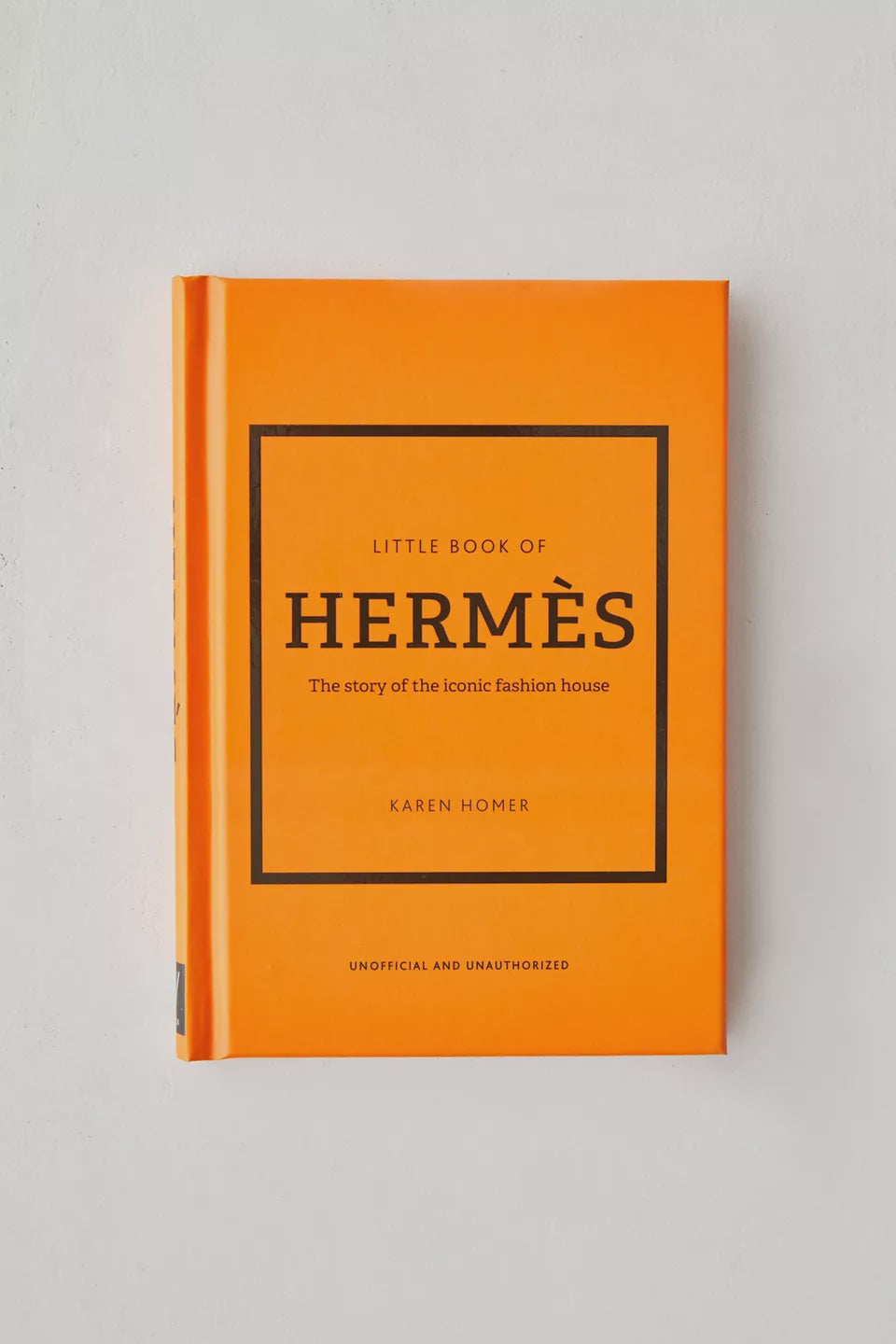 Little Book of Hermes: The story of the iconic fashion house