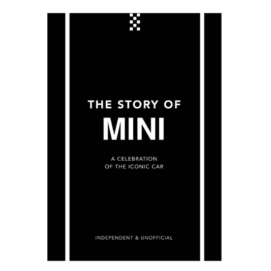 The Story of Mini: A Celebration of the Iconic Car