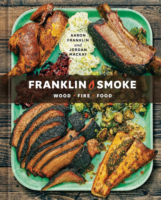 Franklin Smoke: Wood | Fire | Food