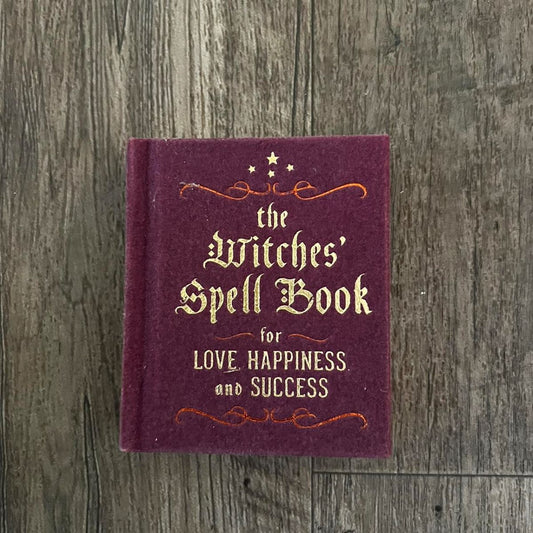 The Witches’ Spell Book for Love, Happiness, and Success