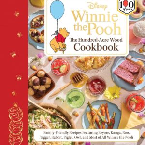 Winnie the Pooh: The Hundred-Acre Wood Cookbook