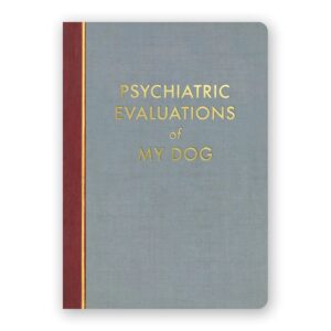 Psychiatric Evaluations of my Dog Journal - Medium